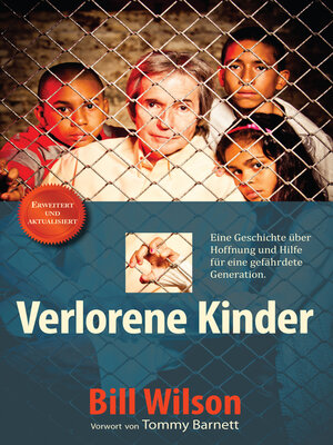 cover image of Verlorene Kinder: Eine Geschichte Über Hoffnung Und Hilfe Für Eine Gefährdete Generation.
